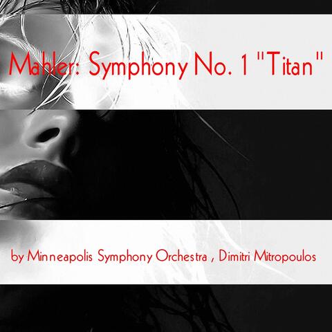 Mahler: Symphony No. 1 "titan"