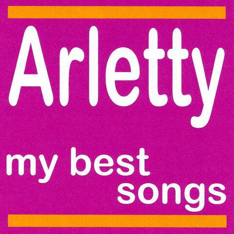 Arletty: My Best Songs