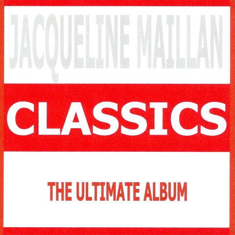 Jacqueline Maillan : The Ultimate Album