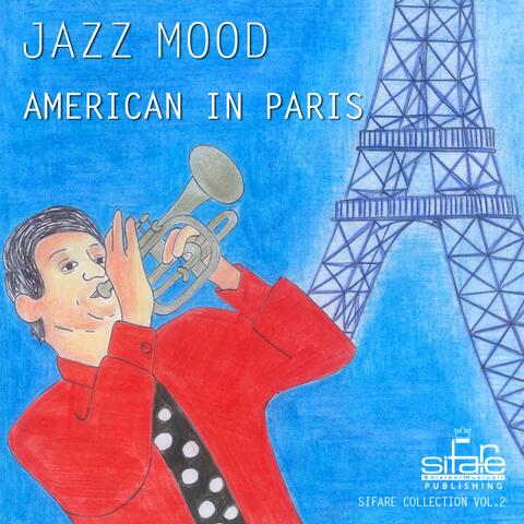 American In Paris: Jazz Mood Sifare Collection, Vol. 2