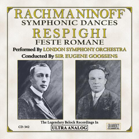 Sergei Rachmaninoff: Symphonic Dances & Ottorino Respighi: Feste Romane