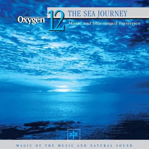 Oxygen 12: The Sea Journey