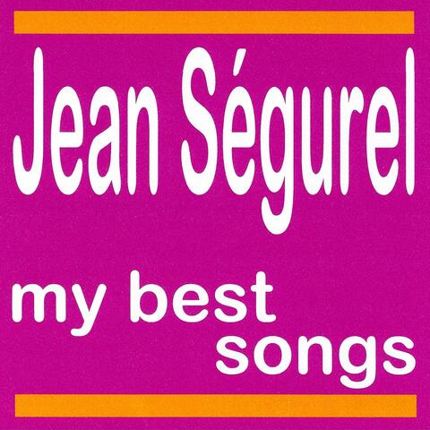 My Best Songs - Jean Ségurel