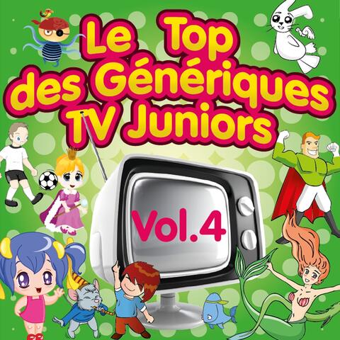 Le top des génériques TV Juniors, Vol. 4