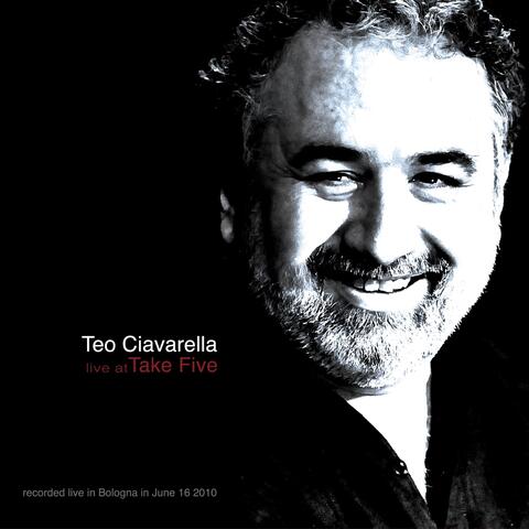 Teo Ciavarella: Live At Take Five