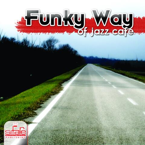Funky Way of Jazz Café'
