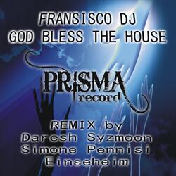 God Bless the House