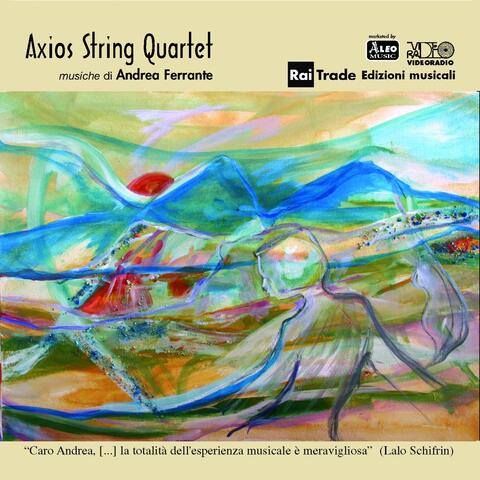 Andrea Ferrante: Axios String Quartet