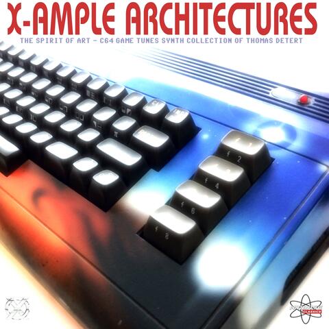 X-Ample Architectures