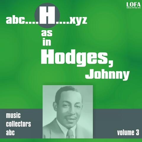 H as in HODGES, Johnny, Vol. 3