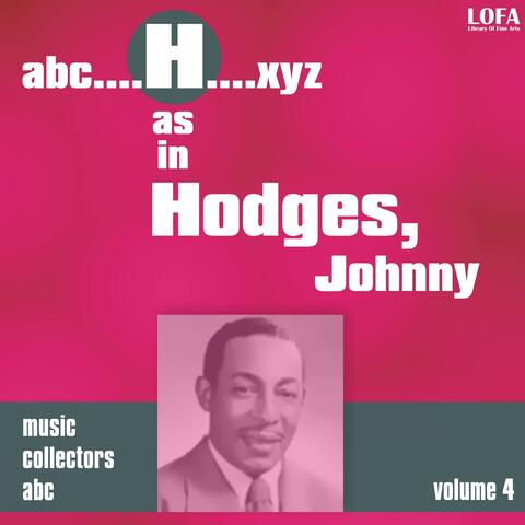 H as in HODGES, Johnny, Vol. 4