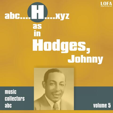 H as in HODGES, Johnny, Vol. 5