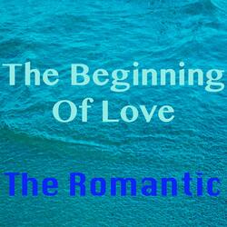The Beginning of Love