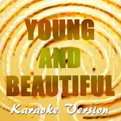 Young and Beautiful (Karaoke Version)