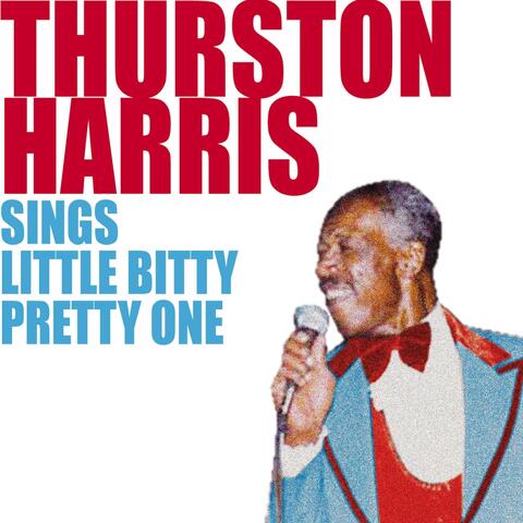 Thurston Harris Sings Little Bitty Pretty One