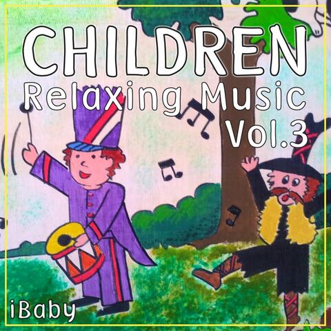 Children Relaxing Music, Vol. 3
