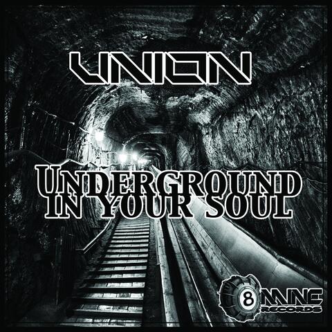 Underground in Your Soul