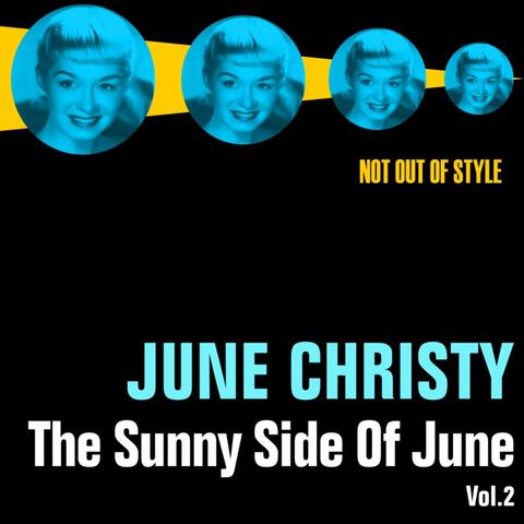 The Sunny Side of June, Vol. 2