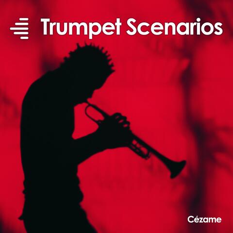 Trumpet Scenarios