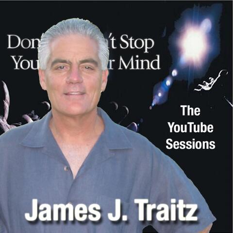 Don't Stop Your MindThe YouTube Sessions