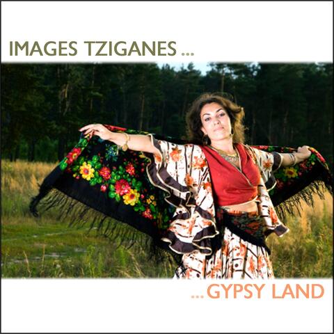 Images Tziganes (Gypsy Land)