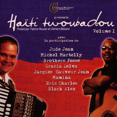 Haïti twoubadou volume 1