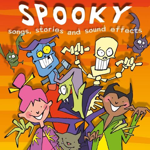 Spooky: Songs, Stories and Sound Effect