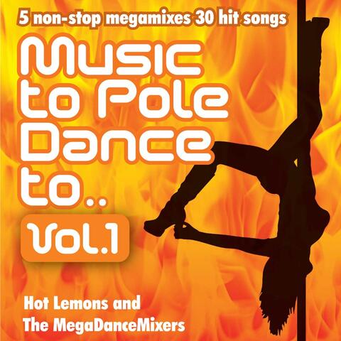 Music to Pole Dance to, Vol. 1