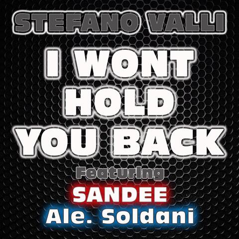 I Wont Hold You Back