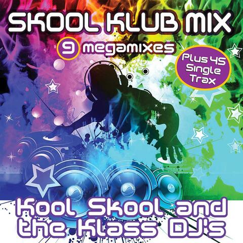 Skool Klub Mix 9 Megamixes