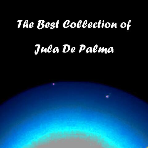 The Best Collection of Jula De Palma