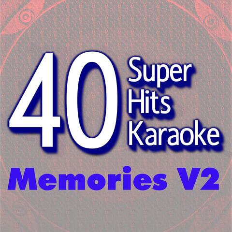40 Super Hits Karaoke: Memories, Vol. 2