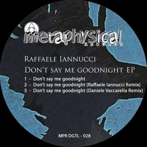 Don't Say Me Goodnight EP