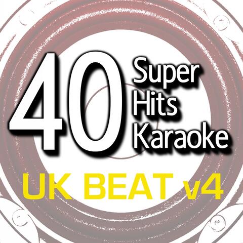 40 Super Hits Karaoke: UK Beat, Vol. 4
