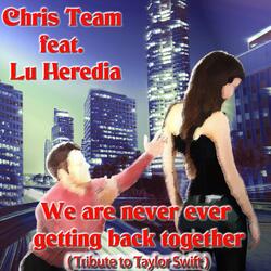 We Are Never Ever Getting Back Together