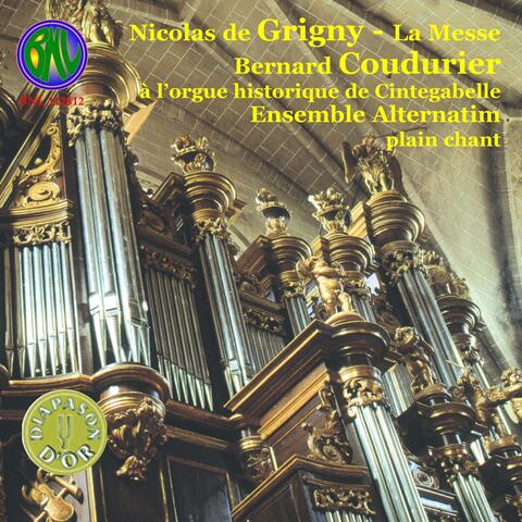 Nicolas de Grigny: La Messe avec plain-chant baroque alterné