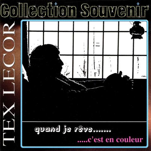 Collection Souvenir: Quand je rêve... c'est en couleur