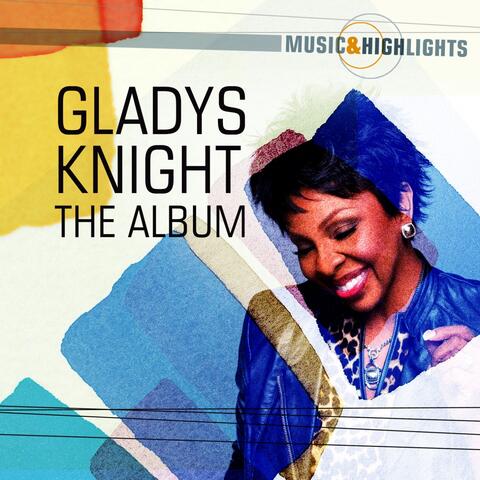 Music & Highlights: Gladys Knight - The Album