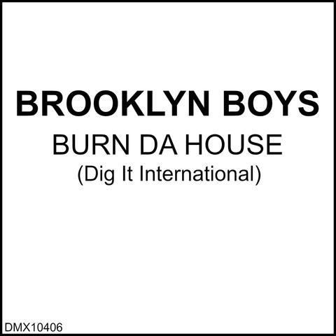 Burn Da House