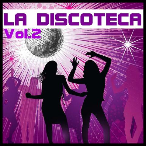 La Discoteca, Vol. 2