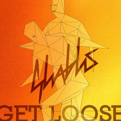 Get Loose