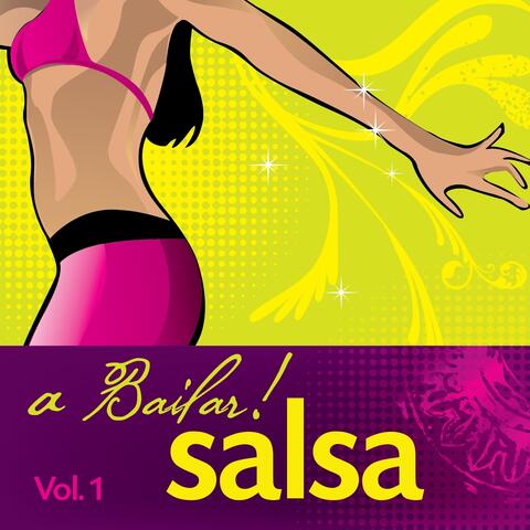 A Bailar Salsa!, Vol. 1