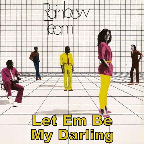 Let Em Be/my Darling