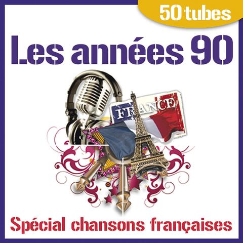 Les années 90 - Spécial chansons françaises