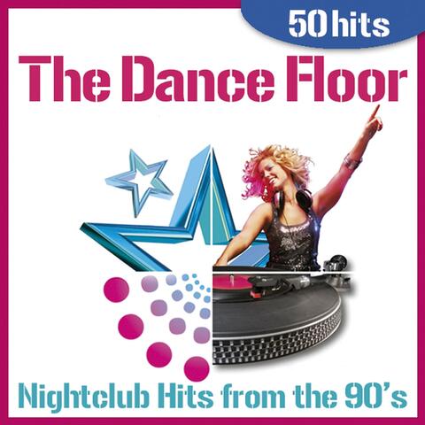 The Dance Floor - Nightclub Hits from the 90's