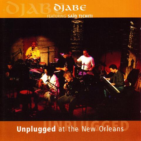 Unplugged At the New Orleans