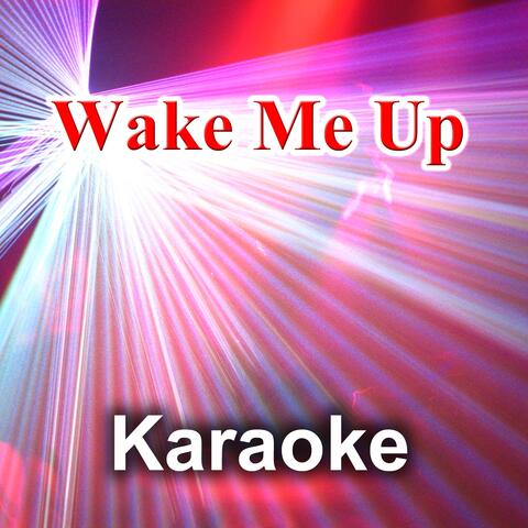 Wake Me Up (Karaoke Female Version)
