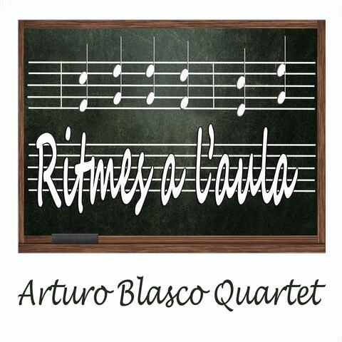 Ritmes a l'Aula: Arturo Blasco Quartet