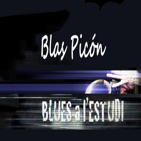 Blues a l'Estudi: Blas Picón