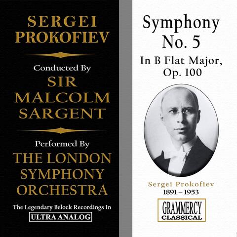 Sergei Prokofiev: Symphony No. 5 In B Flat Major, Op. 100